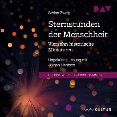 Sternstunden der Menschheit. Vierzehn historische Miniaturen - Stefan Zweig, Audio, 9783742419095