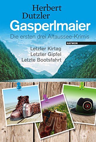 Herbert Dutzler - Gasperlmaier: Die ersten drei Altaussee-Krimis. Letzter Kirtag - Letzter Gipfel - Letzte Bootsfahrt - Preis vom 09.10.2026 07:28:09 h
