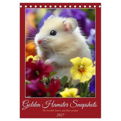Golden Hamster Snapshots (Desk Calendar 2027 DIN A5 portrait), CALVENDO 12 Month DeskCalendar