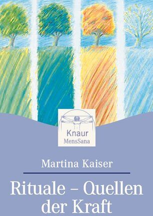 Martina Kaiser - Rituale - Quellen der Kraft - Preis vom 09.10.2026 07:28:09 h