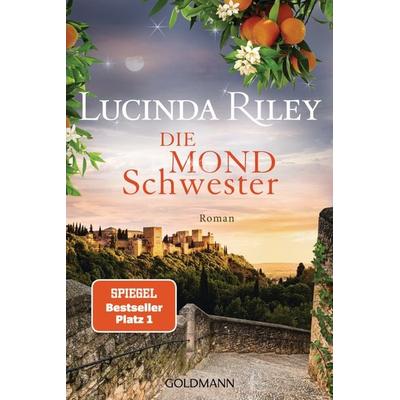 Die Mondschwester, Taschenbuch von Lucinda Riley, Goldmann, 978-3-442-49078-3