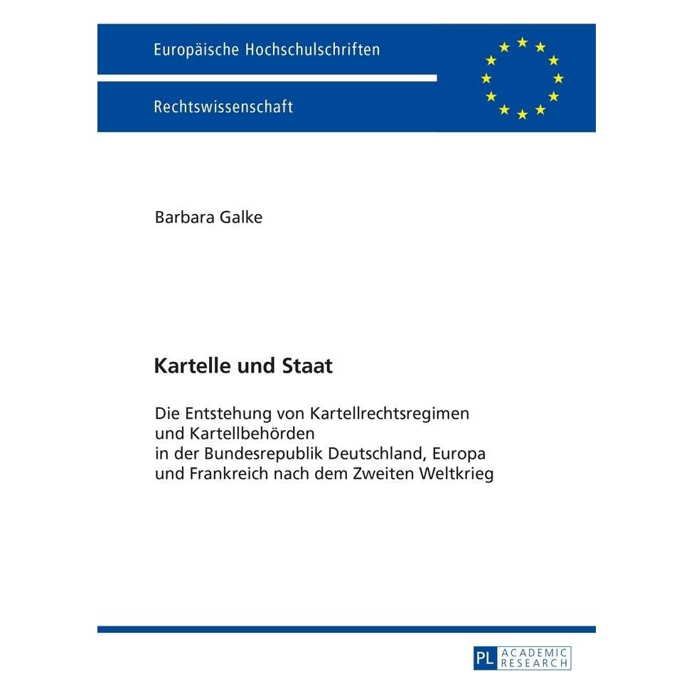 Peter Lang Kartelle und Staat (Deutsch, Softcover, Barbara Galke) (9371287)