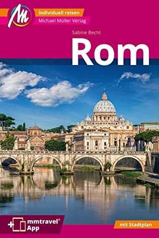 Sabine Becht - Rom MM-City Reiseführer Michael Müller Verlag: Individuell reisen mit vielen praktischen Tipps. Inkl. Freischaltcode zur ausführlichen App mmtravel.com - Preis vom 14.10.2026 23:07:16 h