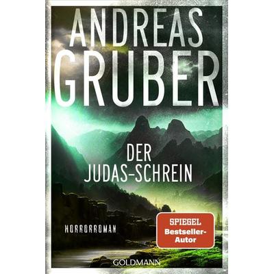 Der Judas-Schrein, Taschenbuch von Andreas Gruber, Goldmann
