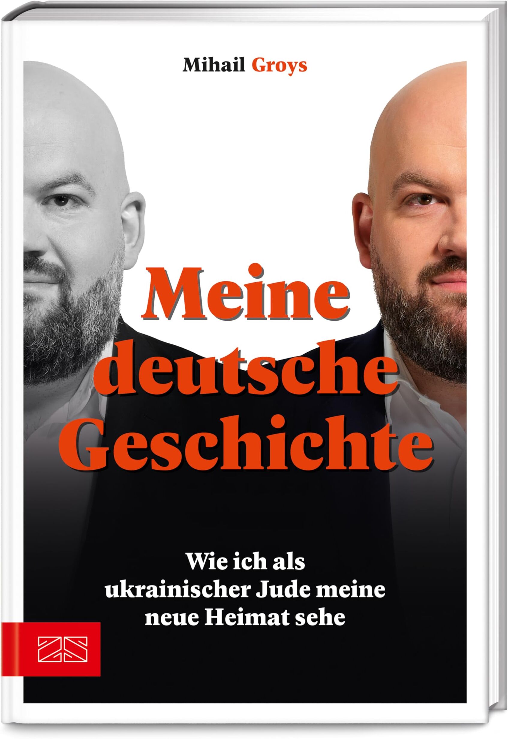 Mihail Groys - Meine deutsche Geschichte: Wie ich als ukrainischer Jude meine neue Heimat sehe - Preis vom 18.10.2026 19:22:15 h