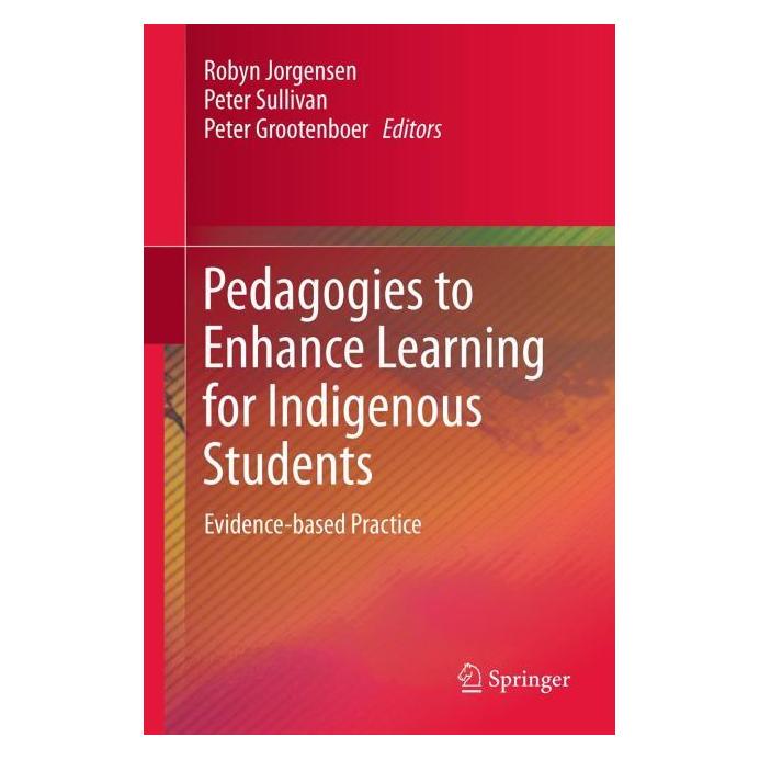 Springer Pedagogies to Enhance Learning for Indigenous Students (Englisch, Hardcover, Peter Grootenboer, Peter Sullivan, Robyn Jorgensen) (71869499)
