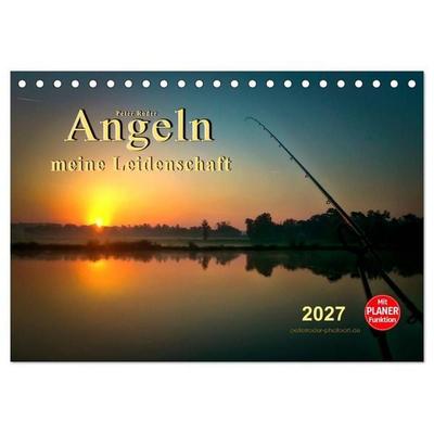 Angeln - meine Leidenschaft (Tischkalender 2027 DIN A5 quer), CALVENDO Monatskalender