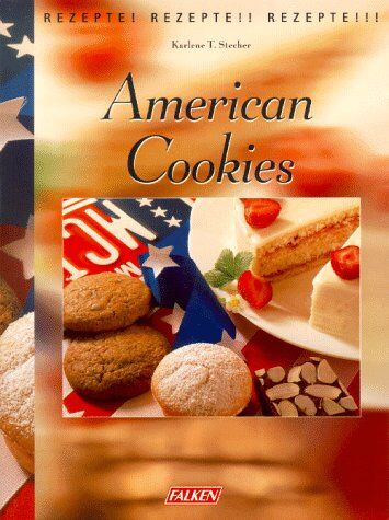 Stecher, Karlene T. - American Cookies. - Preis vom 10.10.2026 11:48:34 h