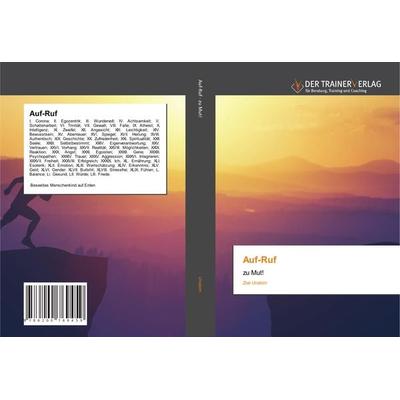 Auf-Ruf, Taschenbuch von Zoé Unakim, Trainerverlag, 978-620-0-76945-9