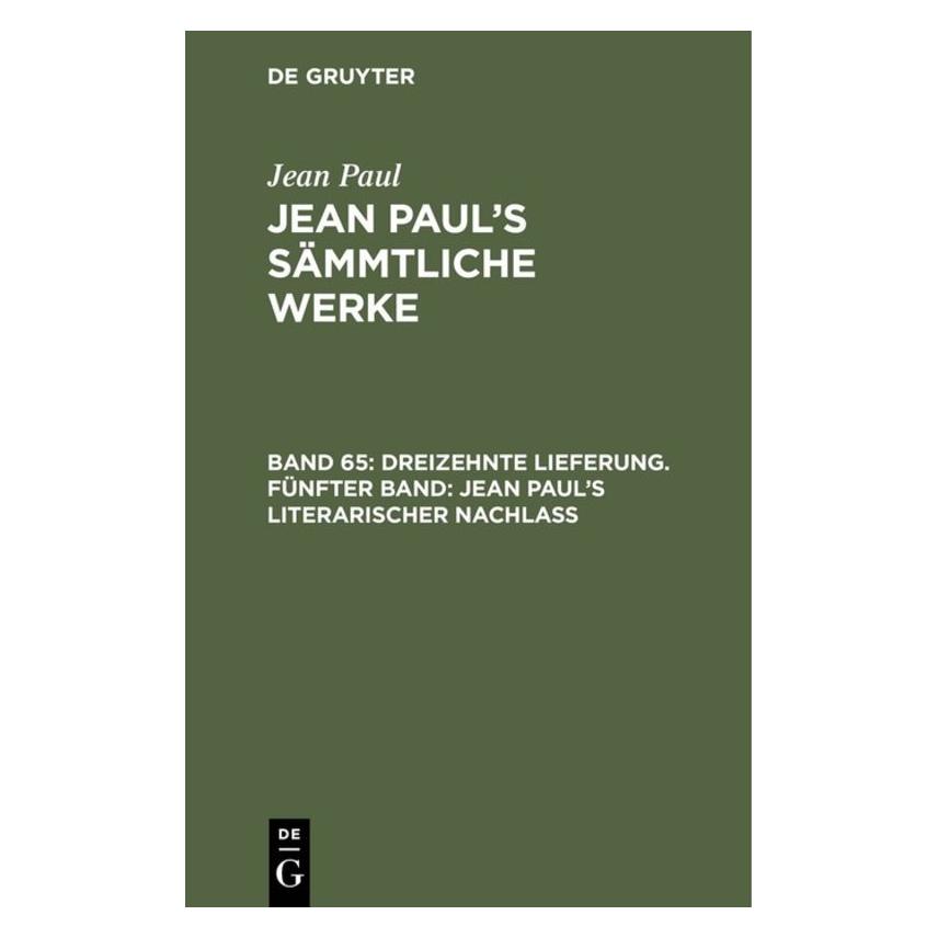 De Gruyter Paul:Dreizehnte Lieferung. Fünfter Band (Deutsch, Hardcover, Jean Paul) (67771186)