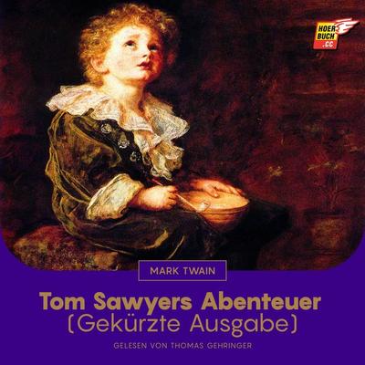 Tom Sawyers Abenteuer - Mark Twain, Audio, 9783991483540