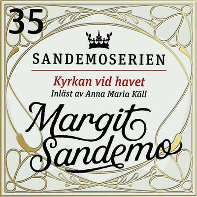 Kyrkan vid havet - Margit Sandemo, Audio, 9789178751686