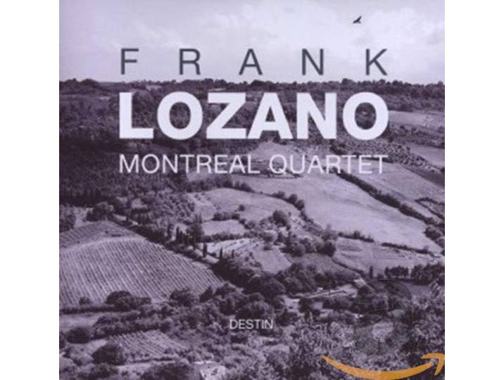Frank Lozano Montreal Quartet - Destin