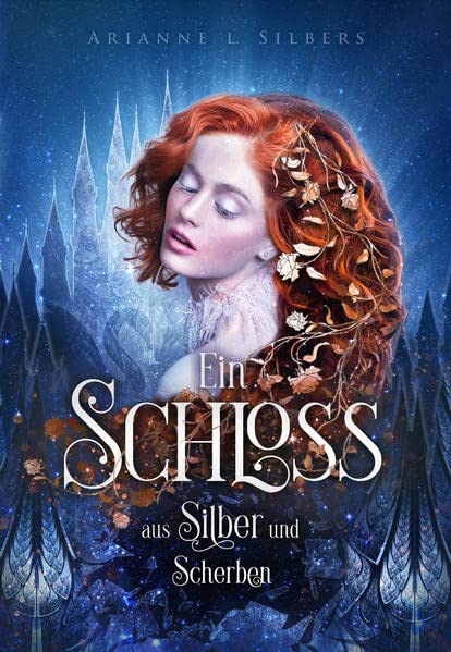 Arianne L. Silbers - Ein Schloss aus Silber und Scherben: Mitreißende und romantische Dark Fantasy (Silber und Scherben-Saga) - Preis vom 14.10.2026 23:07:16 h