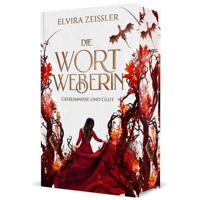 Die Wortweberin - Geheimnisse und Glut, Gebundene Ausgabe von Elvira Zeissler, Nova MD, 978-3-9894209-5-3