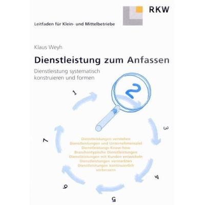 Dienstleistungen zum Anfassen., Taschenbuch von Klaus Weyh, Verlag Wissenschaft & Praxis, 978-3-89644-112-6
