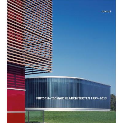 Fritsch + Tschaidse Architekten, Gebundene Ausgabe von , Junius, 978-3-88506-037-6