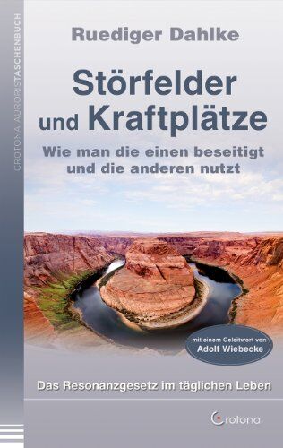 Ruediger Dahlke - Störfelder und Kraftplätze: Wie man die einen beseitigt und die anderen nutzt - Preis vom 02.10.2026 23:42:20 h