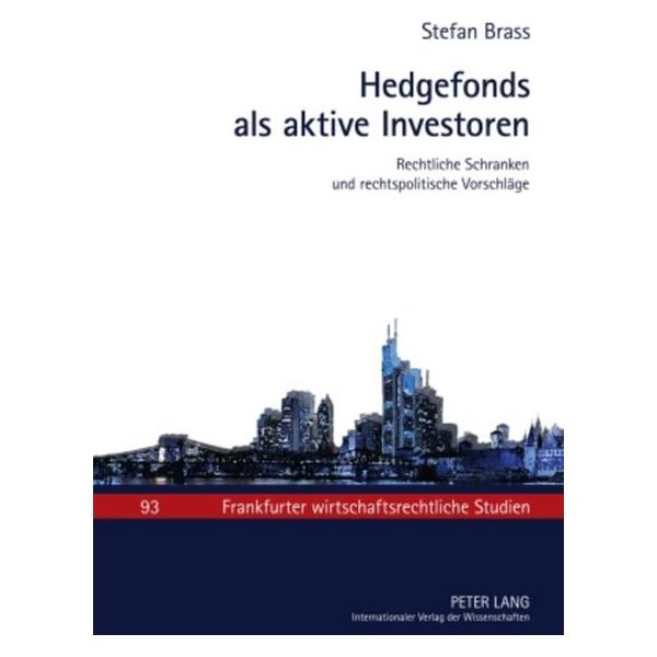 Peter Lang Hedgefonds als aktive Investoren (Deutsch, Stefan Brass, 2010) (8311385)