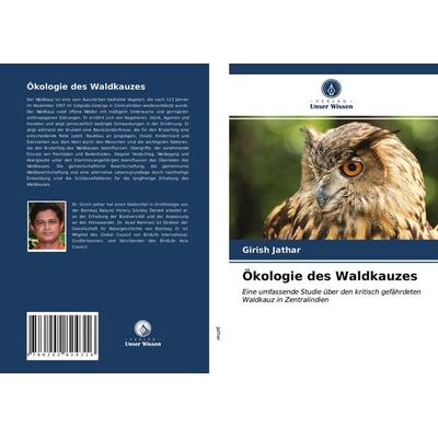 Ökologie des Waldkauzes, Taschenbuch von Girish Jathar, Verlag Unser Wissen, 978-620-2-82431-6