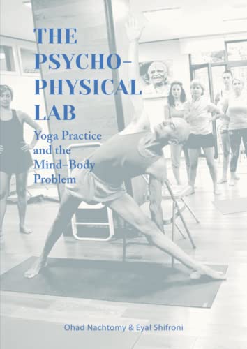 Ohad Nachtomy - The Psychophysical Lab: Yoga Practice and the Mind-Body Problem - Preis vom 30.09.2026 22:30:23 h