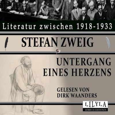 Untergang eines Herzens - Stefan Zweig, Audio, 9783969784068