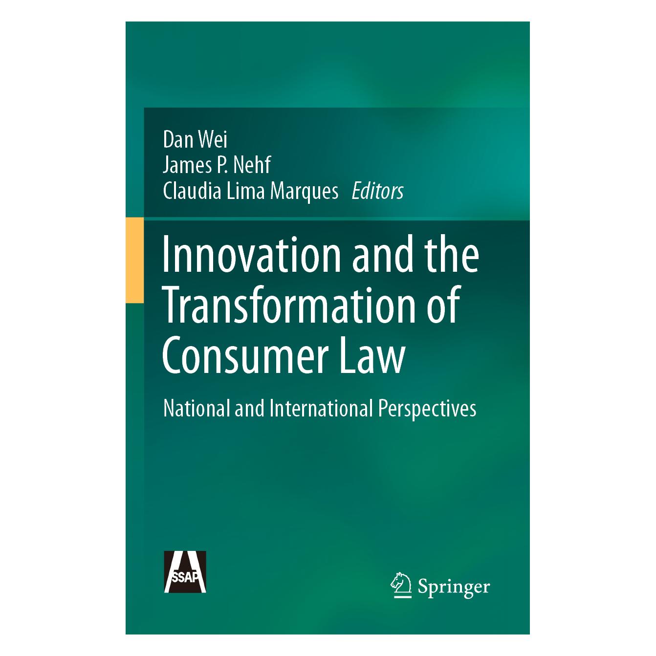 Springer Innovation and the Transformation of Consumer Law (Englisch, Softcover, Claudia Lima Marques, Dan Wei, James, P Nehf) (56221641)