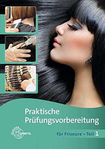 Gero Buhmann - Praktische Prüfungsvorbereitung für Friseure Teil 1 - Preis vom 11.10.2026 03:10:56 h