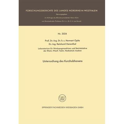 Untersuchung des Kurzhubhonens, Taschenbuch von Herwart Opitz,Reinhard Derentbal, VS Verlag für Sozialwissenschaften, 978-3-663-19951-9