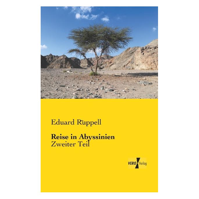 Vero Reise in Abyssinien (Deutsch, Softcover, Eduard Rüppell) (35217527)