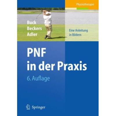 PNF in der Praxis, Taschenbuch von Susan S. Adler,Dominiek Beckers,Math Buck, Springer