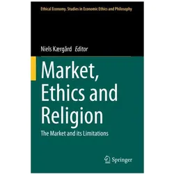 Market, Ethics and Religion, Fachbücher von Niels Kaergård