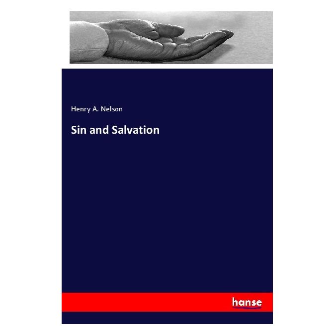 Hansebooks Sin and Salvation (Deutsch, Softcover, Henry A. Nelson) (57094595)