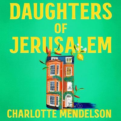 Daughters of Jerusalem - Charlotte Mendelson, Audio, 9781035060870