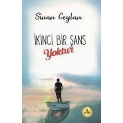 Ikinci Bir Sans Yoktur, Taschenbuch von Sinan Ceylan, A_Sir Yayinlari