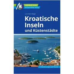 Kroatische Inseln und Küstenstädte Reiseführer Michael Müller Verlag, Reisebücher von Lore Marr-Bieger