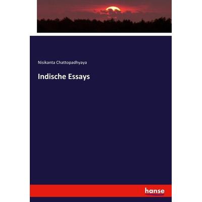 Indische Essays, Taschenbuch von Nisikanta Chattopadhyaya, Hansebooks, 978-3-337-90283-4