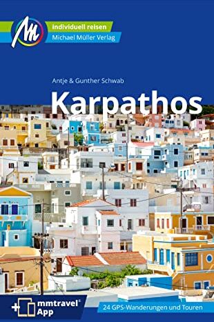 Gunther Schwab - Karpathos Reiseführer Michael Müller Verlag: Individuell reisen mit vielen praktischen Tipps. Inkl. Freischaltcode zur ausführlichen App mmtravel.com (MM-Reisen) - Preis vom 12.10.2026 11:37:12 h