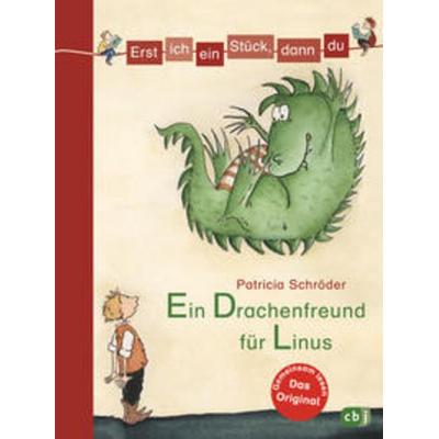 Erst ich ein Stück, dann du - Ein Drachenfreund für Linus, Gebundene Ausgabe von Patricia Schröder, CBJ