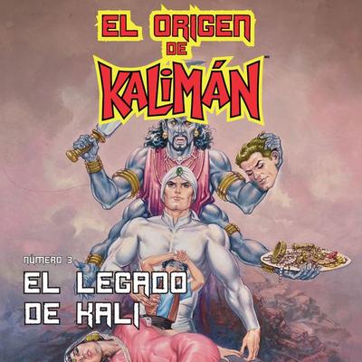 El origen de Kalimán. El Legado de Kali, parte 3 - Ek Sahib, Audio, 9789179898021