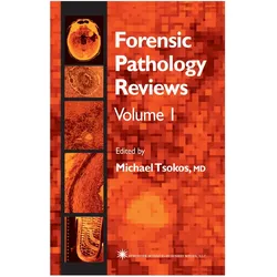 Forensic Pathology Reviews, Fachbücher von Michael Tsokos