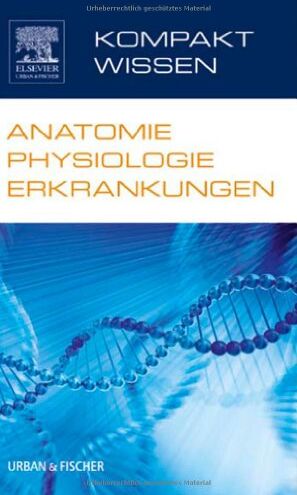 Kompaktwissen Anatomie Physiologie Erkrankungen - Preis vom 09.10.2026 07:28:09 h