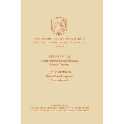 Modellvorstellungen zum Übergang Laminar-Turbulent. Neuere Entwicklungen der Thermodynamik, Taschenbuch von Josef Wille, VS Verlag für