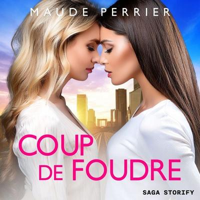 Coup de foudre – Une romance lesbienne - Maude Perrier, Audio, 9788727209081