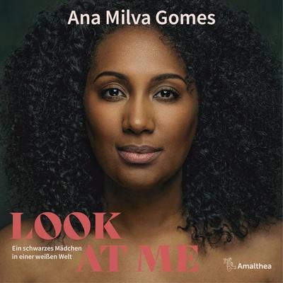 Look at Me - Ana Milva Gomes, Audio, 4066339392168