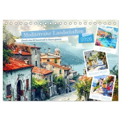 Mediterrane Landschaften (Tischkalender 2026 DIN A5 quer), CALVENDO Monatskalender
