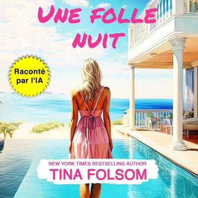 Une folle Nuit - Tina Folsom, Audio, 9798897204878