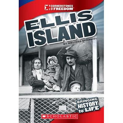 Ellis Island (Cornerstones of Freedom: Third Series), Taschenbuch von Melissa McDaniel, Cengage Learning, 978-0-531-26556-7