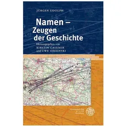 Namen – Zeugen der Geschichte, Fachbücher von Jürgen Udolph, Jürgen, Udolph