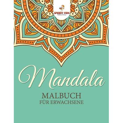 Mandala-Malbuch für Erwachsene (German Edition), Taschenbuch von Speedy Kids, Speedy, 978-1-68260-510-3